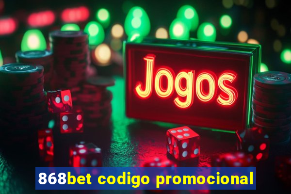 868bet codigo promocional